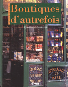 boutiques d'autrefois
