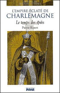 L'Empire éclaté de Charlemagne