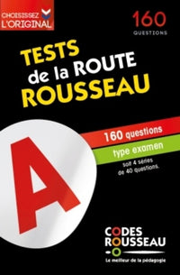 Test de la route Rousseau: 160 questions type examen soit 4 séries de 40 questions
