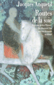 Les routes de la soie