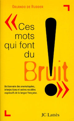 Ces mots qui font du bruit