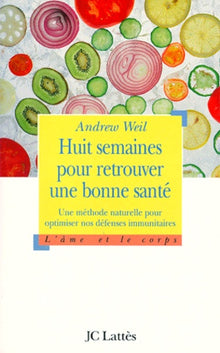 Huit semaines pour retrouver une bonne santé