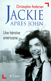 Jackie après John. Une héroïne américaine