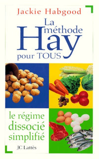 La méthode Hay pour tous