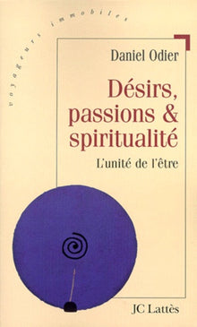 Désirs, passions & spiritualité