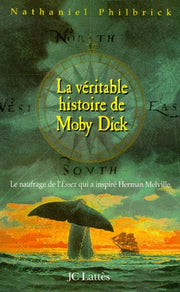 La Véritable Histoire de Moby Dick