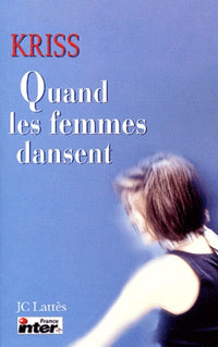 Quand les femmes dansent