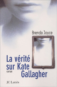 La verite sur Kate Gallagher