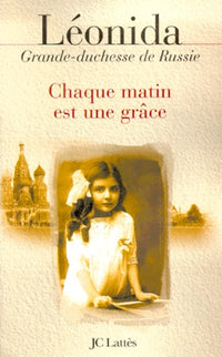 Chaque matin est une grâce
