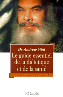 Le Guide Essentiel de la Diététique et de la Santé