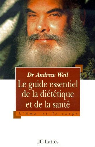 Le Guide Essentiel de la Diététique et de la Santé