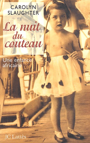 La nuit du couteau : Une enfance africaine