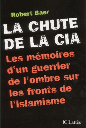 la chute de la cia