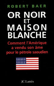 Or noir et Maison blanche : Comment l'Amérique a vendu son âme pour le pétrole saoudien