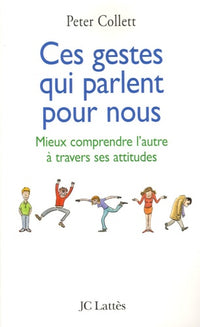 Ces gestes qui parlent pour nous