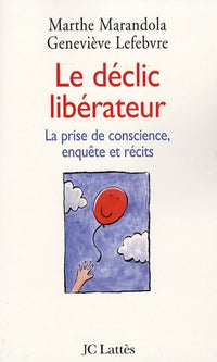 Le déclic libérateur