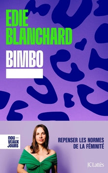 Bimbo: Repenser les normes de la féminité
