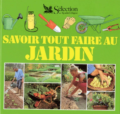 Savoir tout faire au jardin