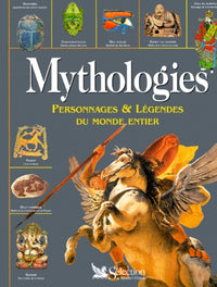 Mythologies : Personnages et légendes du monde entier