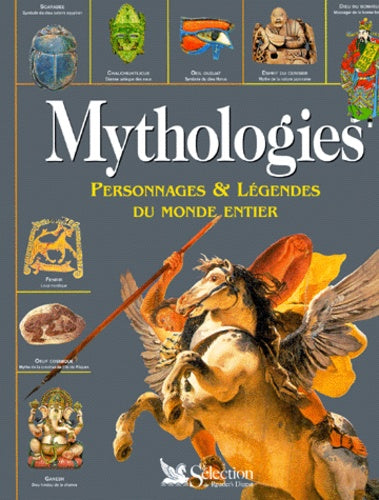 Mythologies : Personnages et légendes du monde entier