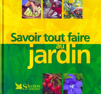 Savoir tout faire au jardin