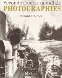 Seconde guerre mondiale - Photographies (Ancien prix Editeur : 35 Euros)