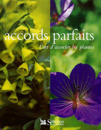Accords parfaits : L'Art d'associer les plantes