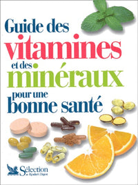 Guide Des Vitamines Et Des Mineraux Pour Une Bonne Sante