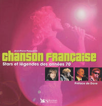 Chanson française : Les stars & légendes des années 1970