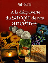 A la découverte du savoir de nos ancêtres