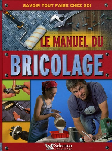Le manuel du bricolage