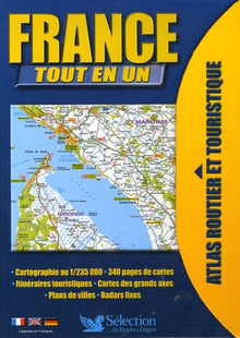 France tout en un: Atlas routier et touristique