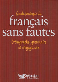 Guide pratique du français sans fautes