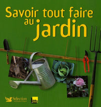 Savoir tout faire au jardin