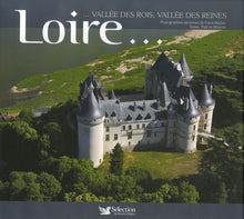 Loire, vallée des rois et des reines