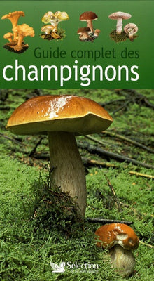 GUIDE COMPLET DES CHAMPIGNONS