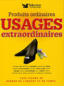 Produits ordinaires, usages extraordinaires