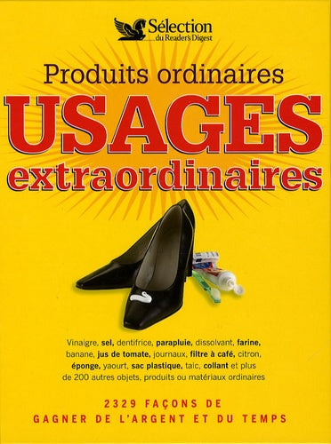 Produits ordinaires, usages extraordinaires