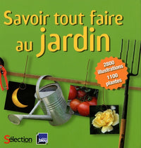 Savoir tout faire au jardin