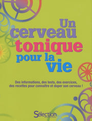 UN CERVEAU TONIQUE POUR LA VIE