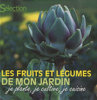 Les fruits et les légumes de mon jardin