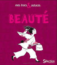 Mes trucs & astuces beauté