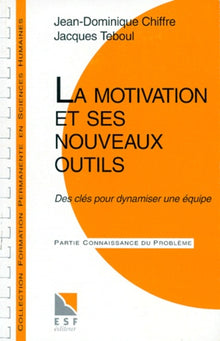 La motivation et ses nouveaux outils