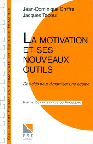 La motivation et ses nouveaux outils