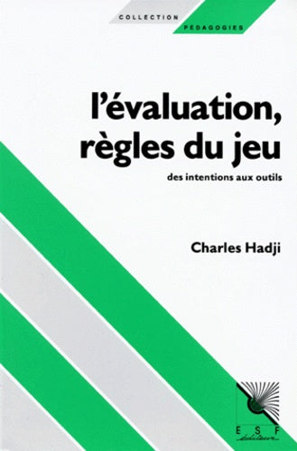 L'évaluation, règles du jeu