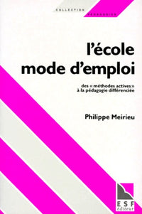 L'école. Mode d'emploi