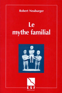 Le mythe familial