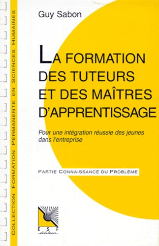 La formation des tuteurs et des maîtres d'apprentissage