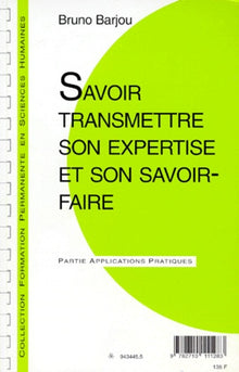Transmettre son expertise et son savoir-faire