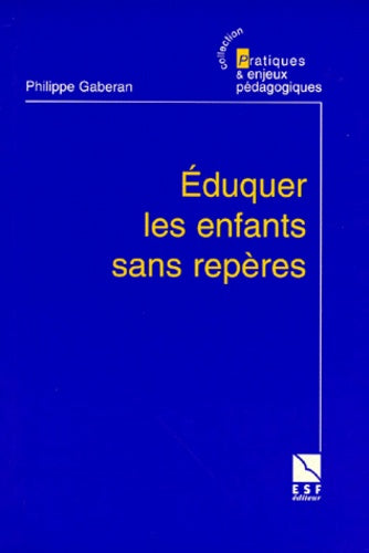Éduquer les enfants sans repères